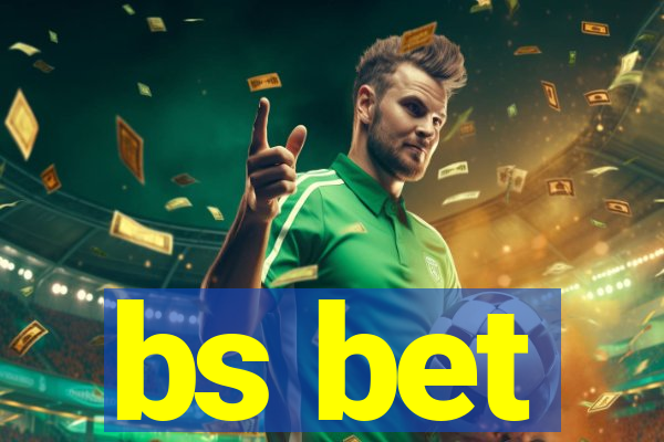 bs bet